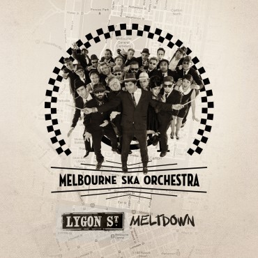 Melbourne Ska Orchestra - Lygon Street Meltdown single cover
